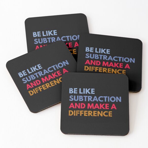 Item preview, Be Like Subtraction and Make a Difference – Funny Math Teacher Quote designed and sold by URGlden.