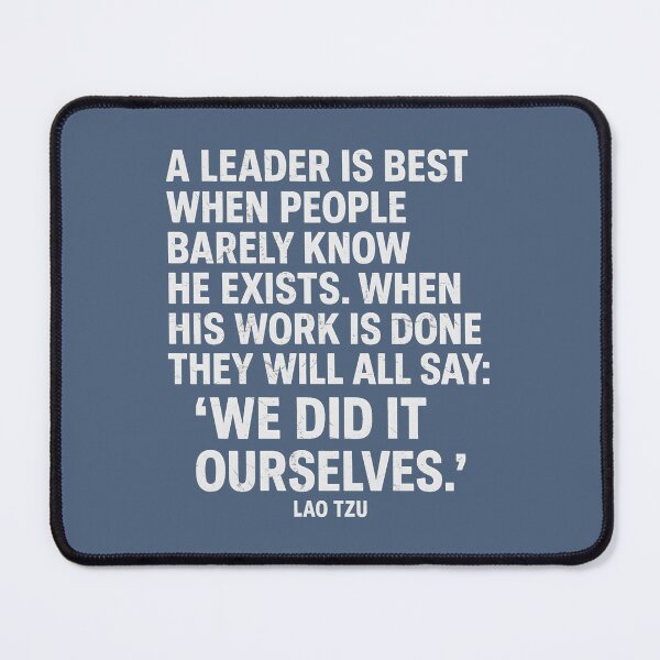 Item preview, Lao Tzu A Leader Is Best When People Barely Know He Exists designed and sold by HowToCanadian.