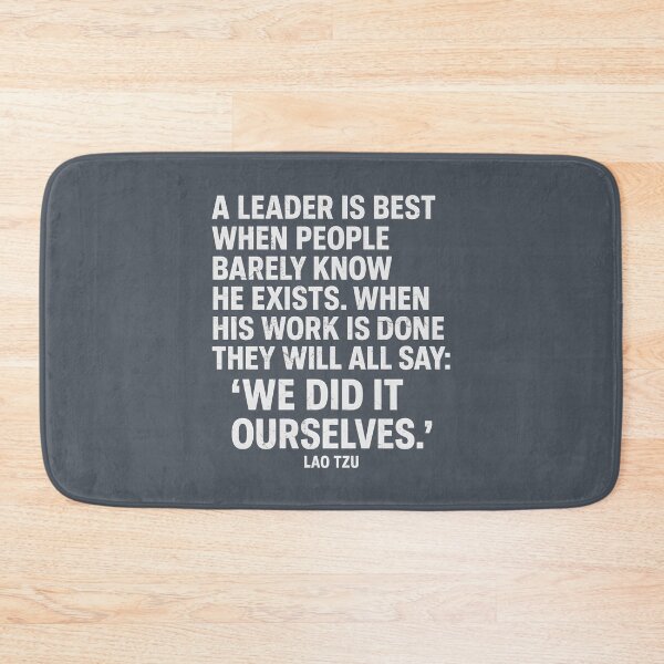 Item preview, Lao Tzu A Leader Is Best When People Barely Know He Exists designed and sold by HowToCanadian.