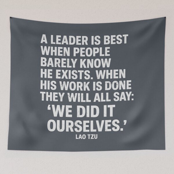 Item preview, Lao Tzu A Leader Is Best When People Barely Know He Exists designed and sold by HowToCanadian.