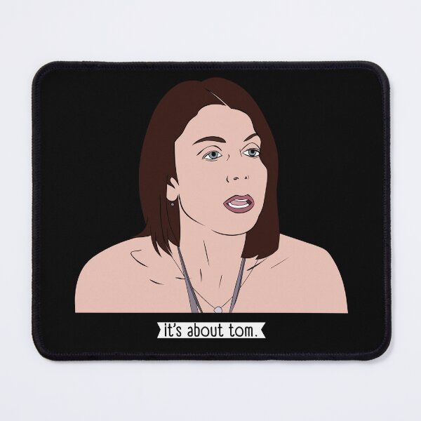 Item preview, Bethenny Frankel - "It's About Tom" Real Housewives of New York Quote designed and sold by thecompassrose.