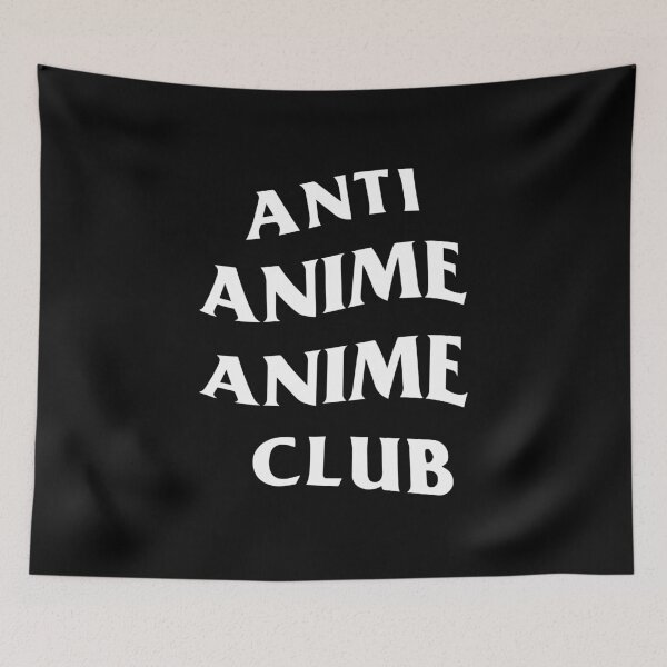 Item preview, Anti Anime Anime Club designed and sold by Too Sweet.