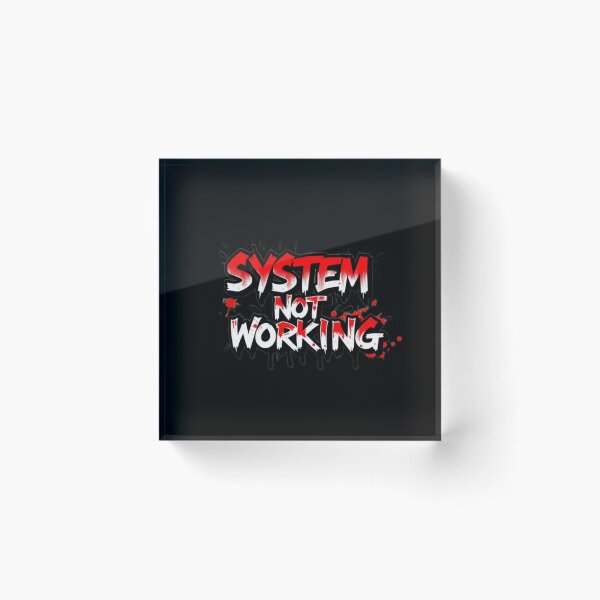 Item preview, SYSTEM NOT WORKING designed and sold by HappyPrintCo.