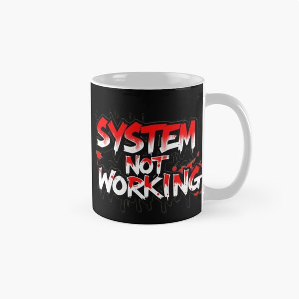 Item preview, SYSTEM NOT WORKING designed and sold by HappyPrintCo.