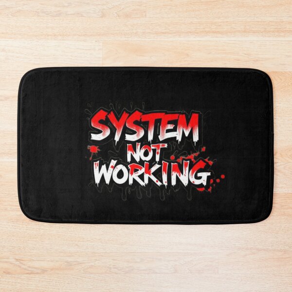 Item preview, SYSTEM NOT WORKING designed and sold by HappyPrintCo.