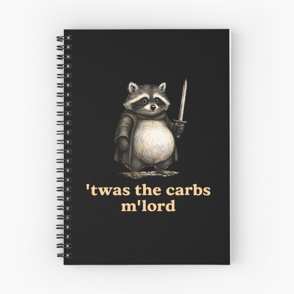 Item preview, TWAS The Carbs M'Lord Funny Raccoon Meme designed and sold by URGlden.