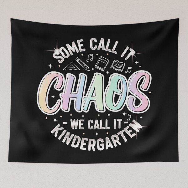 Item preview, Some Call It Chaos We Call It Kindergarten, Teacher, Preschool designed and sold by Teetreasure2.