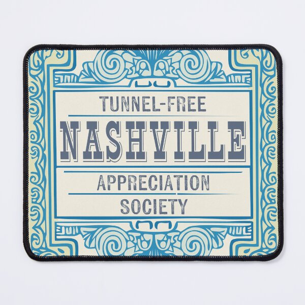Item preview, NASHVILLE TUNNEL-FREE APPRECIATION SOCIETY designed and sold by InGFocus.