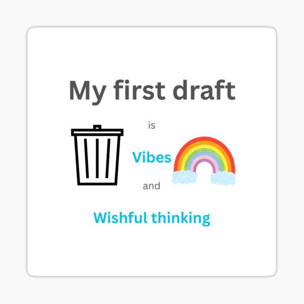 Item preview, My First Draft is Vibes and Wishful Thinking - Writer Humor designed and sold by LawrenceDesigns.