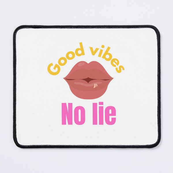 Item preview, GOOD VIBES NO LIE designed and sold by Pawprintgallary.