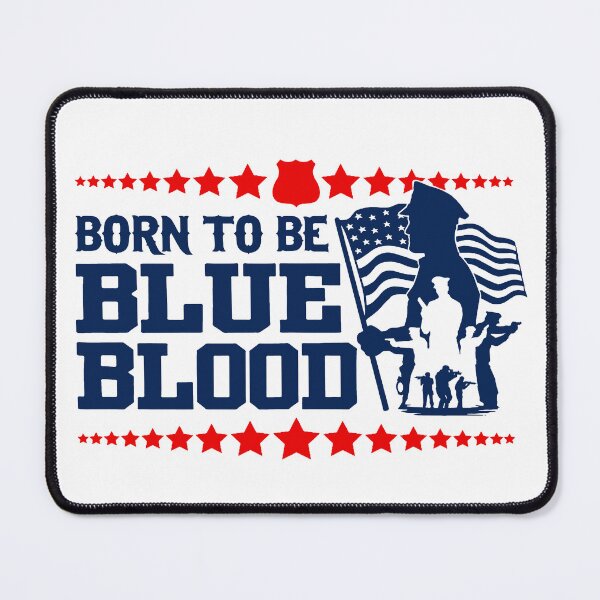 Item preview, Born To Be Blue Blood; Police; USA; designed and sold by StickerApe.