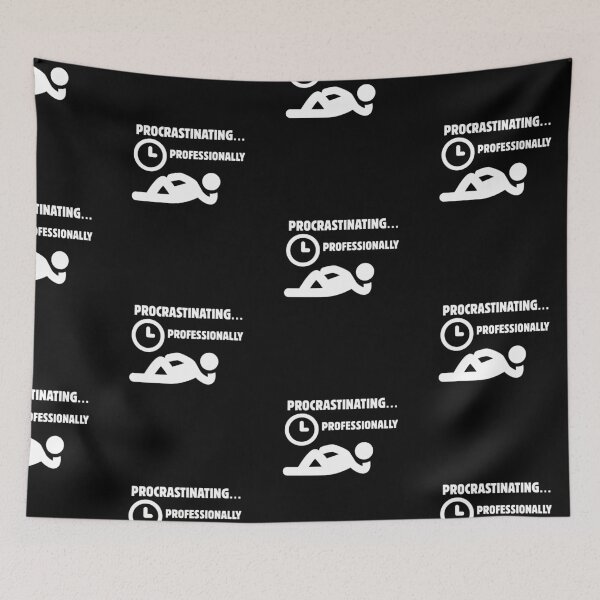 Item preview, Procrastinating… Professionally – Funny Lazy Quote designed and sold by JAGA-ALIME.