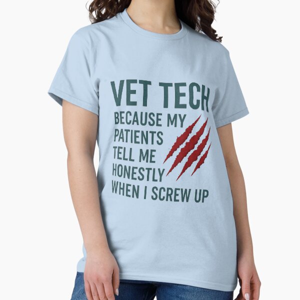 Item preview, Vet Tech - My patients tell me honestly when I screw up  designed and sold by Farbenmieze.