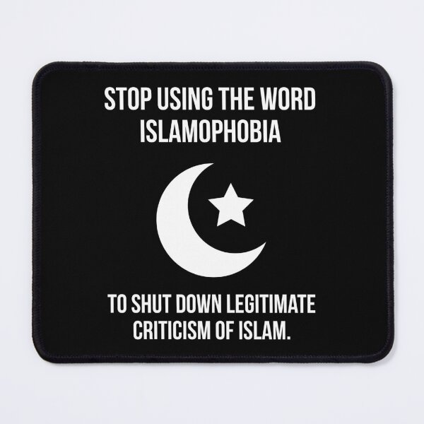 Item preview, Stop using Islamophobia to shut down criticism of Islam  designed and sold by Rachel the Artist .