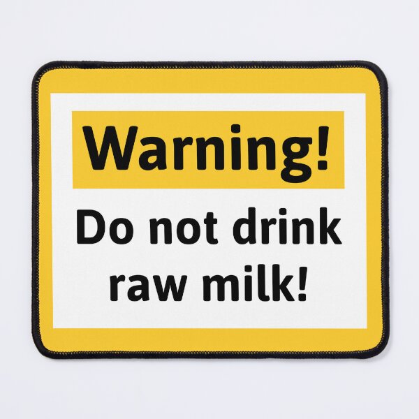 Item preview, Do not drink raw milk. designed and sold by Rachel the Artist .