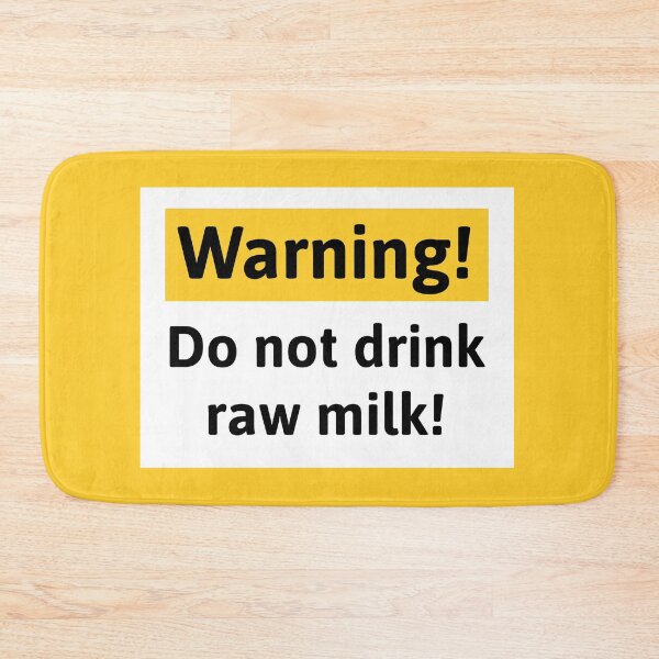 Item preview, Do not drink raw milk. designed and sold by Rachel the Artist .