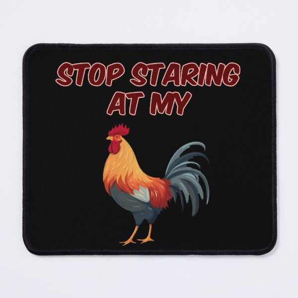 Item preview, Stop Staring At My C*ck (Humor) designed and sold by rcmarble.
