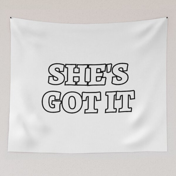 Item preview, Shes got it designed and sold by Inspirationmotivation.