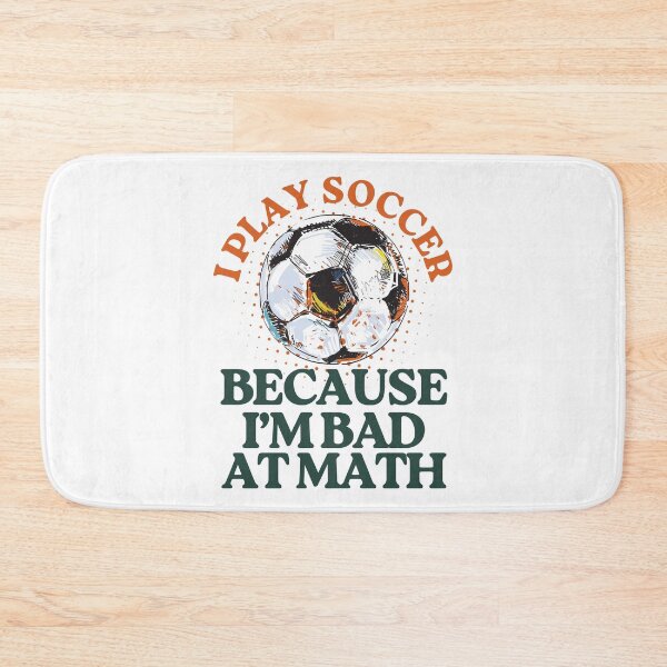 Item preview, Funny Soccer Quote for Math Haters designed and sold by yuki-hana.