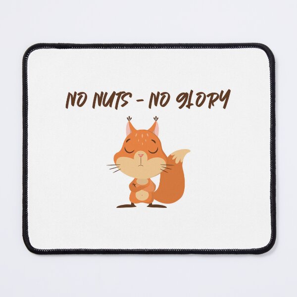 Item preview, No Nuts No Glory designed and sold by PawsitiveMum3.