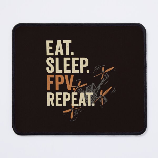 Item preview, Eat • Sleep • FPV • Repeat — Freestyle Drone Flip Design designed and sold by HaHaHorror.
