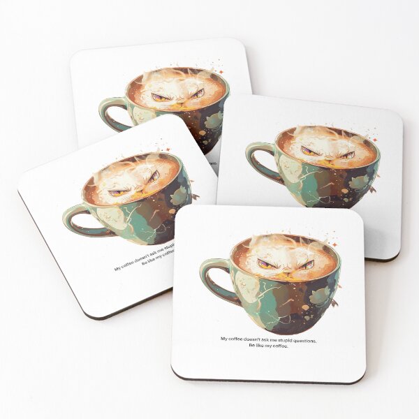 Item preview, My coffee doesn't ask me stupid questions. Be like my coffee. | Grumpy Coffee | Coffee Addict | Cat Coffee  designed and sold by Awe-And-Charm.