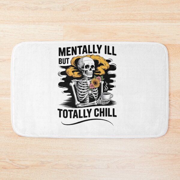 Item preview, Mentally Ill But Totally Chill Mental Health Awareness Month designed and sold by savrmiller.