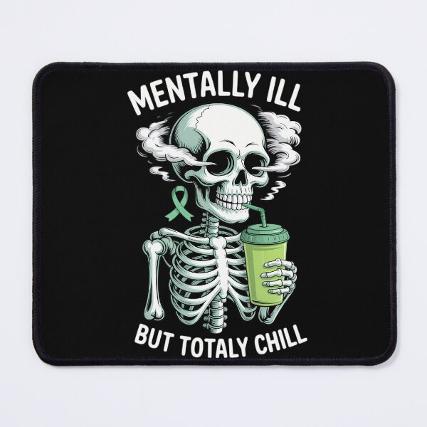 Item preview, Mentally Ill But Totally Chill Mental Health Awareness designed and sold by savrmiller.