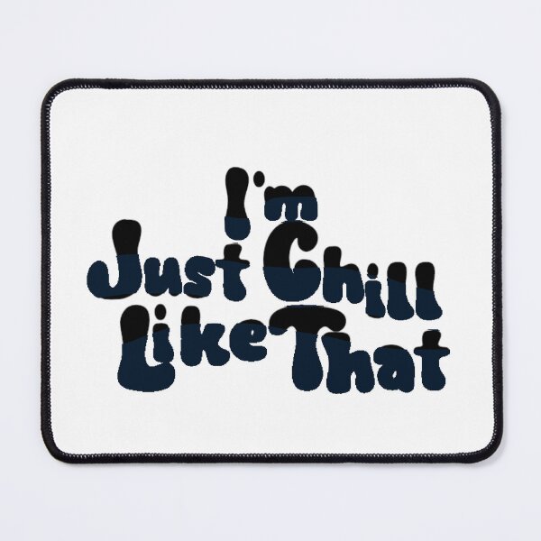Item preview, Just Chill Like That designed and sold by Nokoribi876.