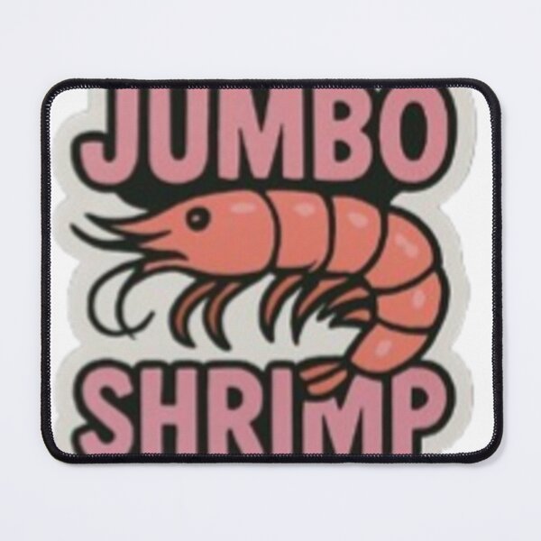Item preview, Jumbo shrimp designed and sold by Couldbebettah.