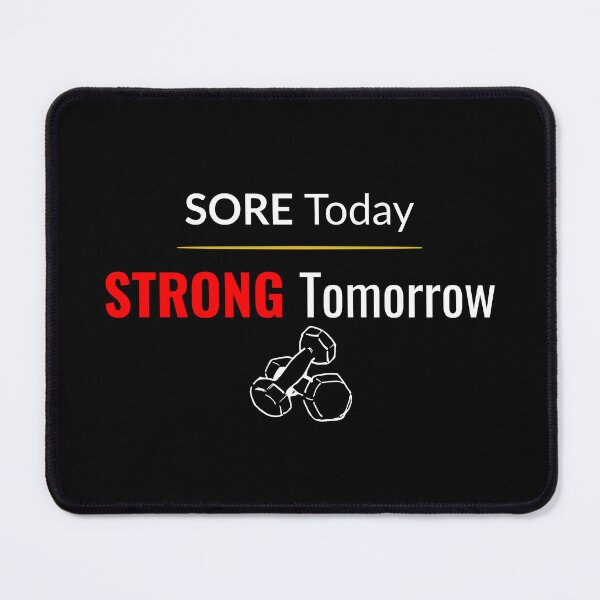 Item preview, Sore Today, Strong Tomorrow T-Shirt Fitness Motivation Gift designed and sold by Just You Tee | Say It Loud, Wear It Proud.