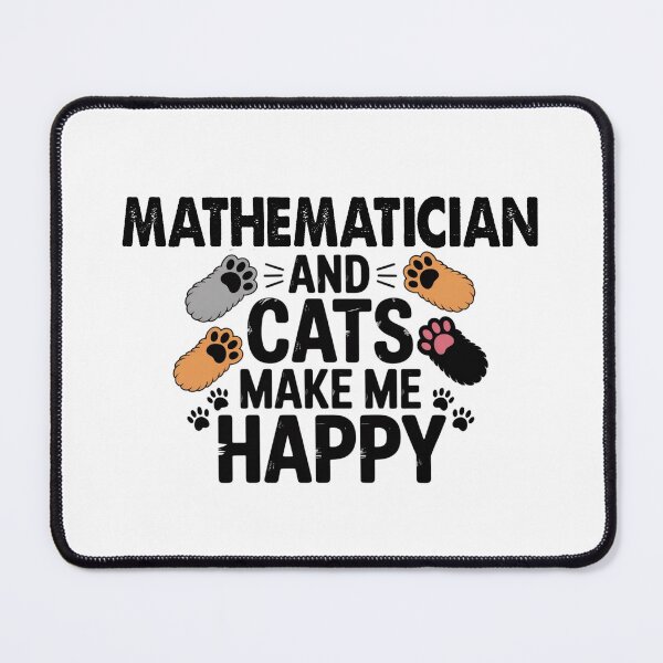 Item preview, Mathematician And Cats Make Me Happy - Funny Mathematician Cats Lover designed and sold by Oussinc.