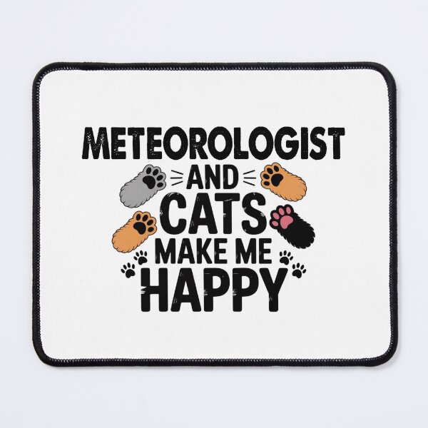 Item preview, Meteorologist And Cats Make Me Happy - Funny Meteorologist Cats Lover designed and sold by Oussinc.