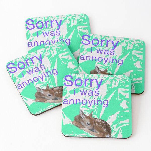 Item preview, Sorry about being annoying designed and sold by Hannahrose96.