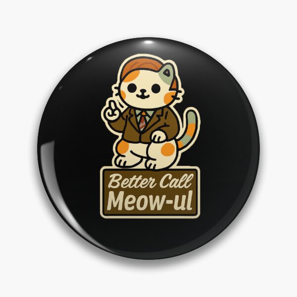 Item preview, BETTER CALL MEOW-UL designed and sold by Rose&Mike.