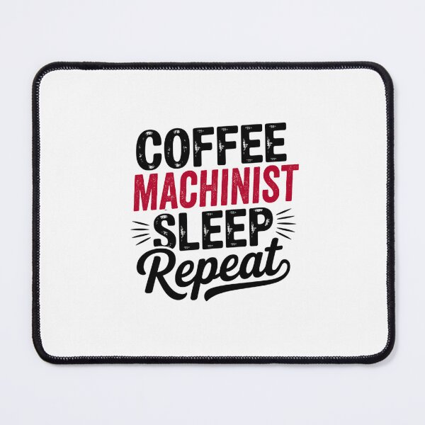 Item preview, Coffee Machinist Sleep Repeat - Funny Machinist Lover designed and sold by Watsonarts.