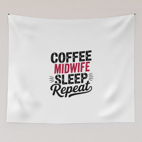 Item preview, Coffee Midwife Sleep Repeat - Funny Midwife Lover designed and sold by Watsonarts.