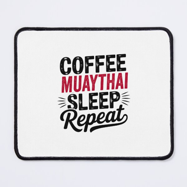 Item preview, Coffee Muaythai Sleep Repeat - Funny Muaythai Lover designed and sold by Watsonarts.