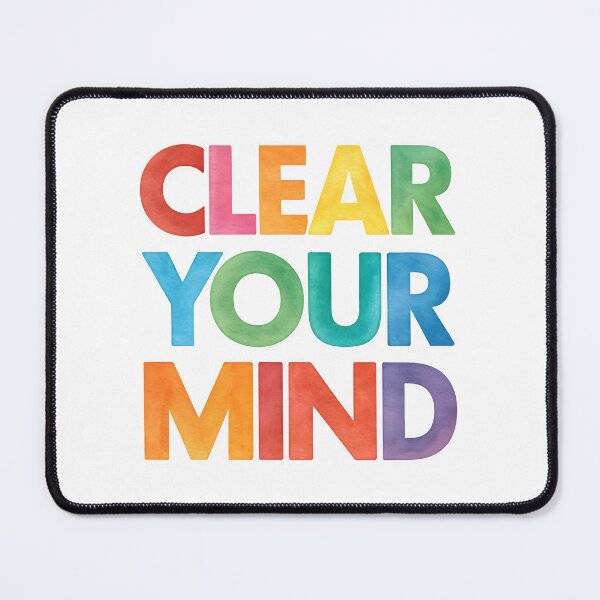 Item preview, Clear your mind designed and sold by nimmitrends.