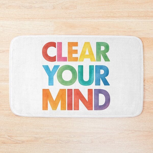 Item preview, Clear your mind designed and sold by nimmitrends.