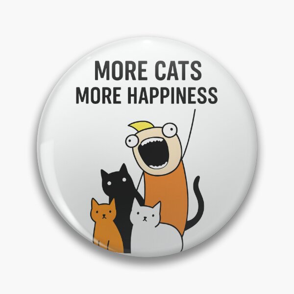 Item preview, More Cats More Happiness   designed and sold by HowToCanadian.