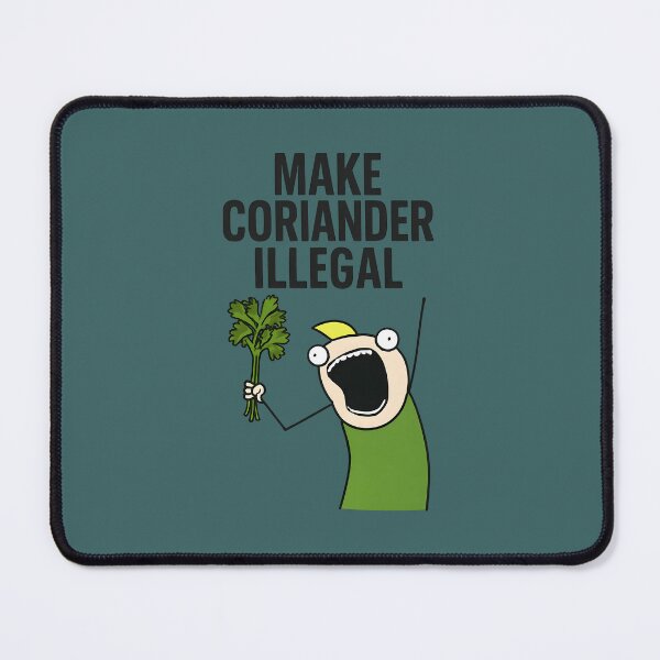 Item preview, Make Coriander Illegal designed and sold by HowToCanadian.