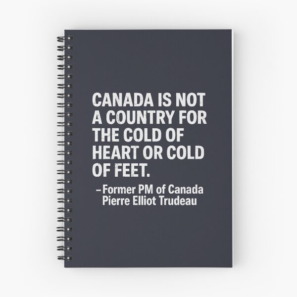 Item preview, Pierre Trudeau Canada Is Not A Country For The Cold Of Heart  designed and sold by HowToCanadian.