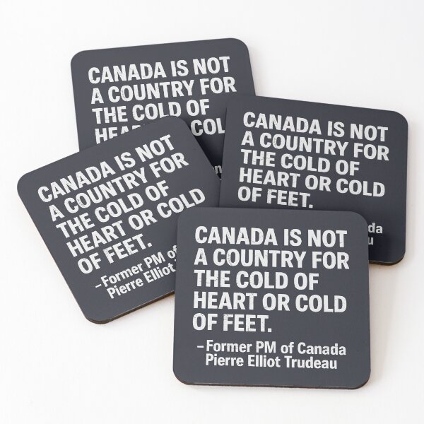 Item preview, Pierre Trudeau Canada Is Not A Country For The Cold Of Heart  designed and sold by HowToCanadian.