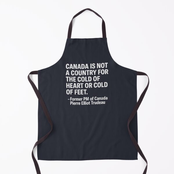 Item preview, Pierre Trudeau Canada Is Not A Country For The Cold Of Heart  designed and sold by HowToCanadian.