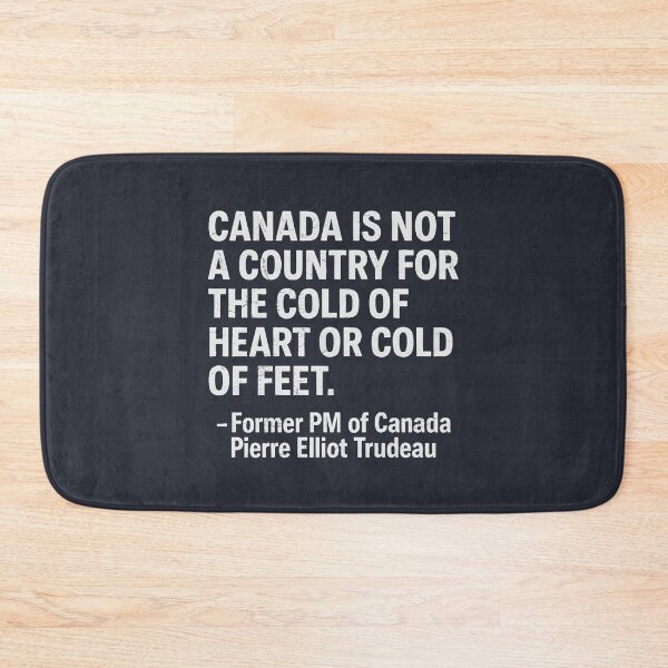 Item preview, Pierre Trudeau Canada Is Not A Country For The Cold Of Heart  designed and sold by HowToCanadian.