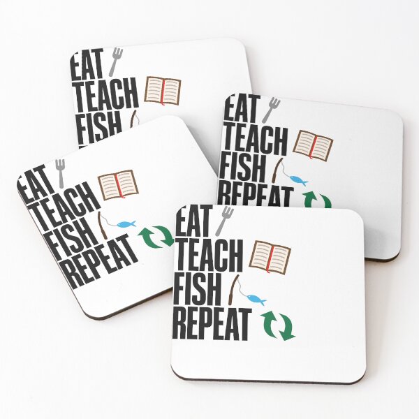 Item preview, Eat Teach Fish Repeat designed and sold by Hook'n'Bait.