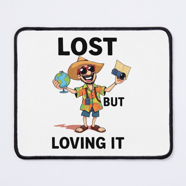 Item preview, Lost but Loving It – Travel Adventure Art  designed and sold by tee.crush.