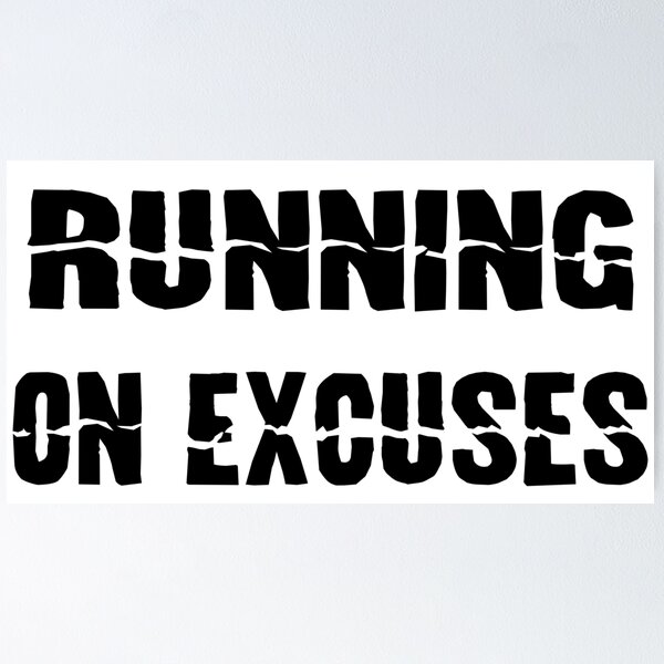 Item preview, Running on Excuses  designed and sold by 101univers.
