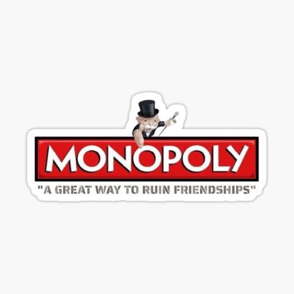 Item preview, Monopoly Parody Logo with Monopoly Man and “A Great Way to Ruin Friendships” Quote designed and sold by FormCo.
